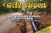 UNDERGROUND LOCATIONS - The American Surveyor€¦ · a Cat D6K2 dozer running Topcon 3D-MC2 with a Cat/CAN Interface as part of a twin control system; and a similarly-configured