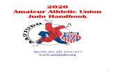 2020 Amateur Athletic Union Judo HandbookA. The Sport of Judo - Its scope and objectives. 1. Judo is a competitive sport that resembles wrestling. Contestants wear a special uniform