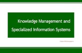 Knowledge Management and Specialized Information Systemsorawan.net/Slide/418322/10 Knowledge Management.pdf · Knowledge Management Process การบ่งชี้ความรู้
