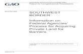 GAO-21-114, Southwest Border: Information on Federal ......2020/11/17  · SOUTHWEST BORDER Information on Federal Agencies ’ Process for Acquiring Private Land for Barriers November