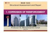 1. CORROSION OF REINFORCEMENT · The risk of reinforcement corrosion occuring in new construction could be reduced by understanding the cause and mechanism of corrosion and taking