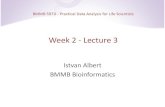 Week 2 - Lecture 3 - Pennsylvania State University · 2013. 8. 23. · Week 2 - Lecture 3 Istvan Albert BMMB Bioinformatics. Homework deadline change •Homework will be due on next