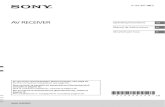 AV RECEIVER - sony.co.uk...AV RECEIVER To cancel the demonstration (Demo) display, see page 13. ... train, airplane, or petrol station – near automatic doors or a fire alarm ...