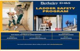 UC Berkeley – Ladder Safety Programladder safety including a ladder safe-use policy, personnel accountability, hazard assessment and proper ladder selection, safe work practices,