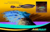 ECONOMAX High Velocity System - AIRMAX Technologies · 2019. 7. 2. · ECONOMAX High Velocity System. AIRMAX TechnologIes, 209 cITATIon DRIve, UnITs 5&6,concoRD, on, cAnADA, l4K 2Y8