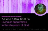 London Event: James Bryan Smith A Good & Beautiful Life ...londonmissioncollective.com/wp-content/uploads/2015/02/...A Good & Beautiful Life: Living as apprentices in the Kingdom of
