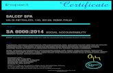 Standard SA 8000:2014 SOCIAL ACCOUNTABILITY€¦ · Standard SA 8000:2014 INSPECT assessed and approved that related firm meets the requirements of the designated standard at related