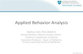 Applied Behavior Analysis · 2021. 3. 8. · •Lovaas (1987)1 –Preschoolers with ASD randomly assigned to… –Treatment (n=19): 40 hours of intensive behavioral intervention