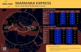 MARMARA EXPRESS - CMA CGM · 2016. 12. 15. · MARMARA EXPRESS Your Intra Med dedicated service Fos (Seayard) Thessaloniki (TPA) Ambarli (Marport) Izmit (Yarimca) Gemlik (Rodaport)