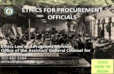ETHICS FOR PROCUREMENT OFFICIALS · ETHICS FOR PROCUREMENT OFFICIALS This presentation is designed specifically for procurement officials to fulfill procurement official training