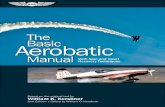 The Aerobatic Basic - Aircraft Spruce · 2020. 4. 27. · The Basic Aerobatic Manual: With Spin and Upset Recovery Techniques Second Edition William K. Kershner Illustrated by the