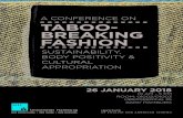 A CONFERENCE ON TABOO- BREAKING FASHION · 2018. 1. 8. · 14:00 LECTURE: BODIES AND FASHION Elisabeth Lechner, M.A., M.A. (University of Vienna) 14:30 PERSONAL STORY: “YOU JUST