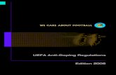 Edition 2006 - UEFAEdition 2006 UEFA Anti-Doping Regulations Mar 06/UEFA/08032/2300 E Anti-Doping Panel 2006/07 Chairman: Dr Jacques Liénard, Chief Medical Officer, French Football