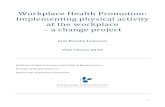 WorkplaceHealthPromotion:** Implementingphysicalactivity ... · 4!! 2.Listofpapers’ I.!Sjogaard,!G.,!Justesen,!J.B.,Murray,!M.,!Dalager,T.!and!Sogaard,K.(2014).“A!conceptual!model!