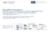 Health Creation: How can Primary Care Networks succeed in ...€¦ · workshop series and report would not have beenpossible. About The Health Creation Alliance The Health Creation