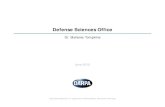 Defense Sciences Office - DARPA · 2015. 6. 12. · 1989 Defense Manufacturing 1995 1987 1958 Solid Propellants 1963 1960 Nuclear Monitoring 1992 1963 Information Sciences & Technology