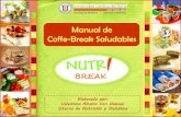 Manual de Coffe-Break Saludablesdis.ucn.cl/repositorio/descargaDIS/manual.pdf · 2013. 4. 15. · de avena Gran Cereal Manzana 0% azúcar $349 (4 porciones de 3 unidades) Sin azúcar
