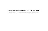 SAMA-SAMA LOKAL...FAQ 6: How do I view my incoming Sama-Sama Lokal orders? Navigate to the Transactions tab, then select Orders. You can search for a specific order by using the Order