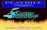 PLAYBILL - Samantha League, M.A. · 2018. 1. 5. · Chim Chim Cher-ee Bert Winifred, Mrs. Brill, Jane, Michael, Robertson Ay, George ... OLP’s production of Mary Poppins is a proud