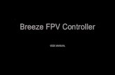 Breeze FPV Controller 5 英文...Breeze FPV Controller allows users to pilot their Breeze in a new way. The portable Game Controller is connected to the smart The portable Game Controller