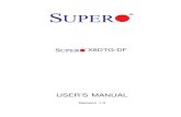 USER’S MANUAL - Microway · 2013. 7. 3. · X8DTG-DF User's Manual. Contacting Supermicro. Headquarters. Address: Super Micro Computer, Inc. 980 Rock Ave. San Jose, CA 95131 U.S.A.