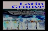 Latin Groove - Kingsbury Club & SpaLatin Groove Do you like to dance? Spice up your life with a little Latin, Pop and Hip-Hop flavor. This rhythmical adventure will keep you dancing,