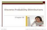 Discrete Probability Distributions - RamayahLO 6-1 Identify the characteristics of a probability distribution. LO 6-2 Distinguish between a discrete and a continuous random variable.