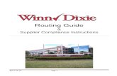 Routing Guide - Winn-Dixie · Web viewRouting Guide & Supplier Compliance Instructions Dear Supplier: Winn-Dixie is committed to providing its customers with high quality service.