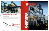 SHREDDERS - Harris Equipment...Heavy Duty Infeed Conveyor and Shredder Steel Support Structures Infeed conveyor head support tower with service platforms and dirt chute s are supplied