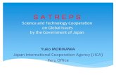 SATREPS Science and Technology Cooperation on Global …...technical cooperation Ministries engaged in science / technology Japanese research institutions Research institutions in