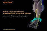 Pre-operative oedema reduction...surgical site infection reduction2,8. Accelerated recovery - rehabilitation can begin sooner8. 9Improved theatre time scheduling . NICE guidance (MTG19)*
