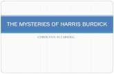 THE MYSTERIES OF HARRIS BURDICK - Seaford Union ......THE MYSTERIES OF HARRIS BURDICK Introduction I first saw the drawings in this book a year ago, in the house of a man named Peter