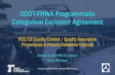 ODOT-FHWA Programmatic Categorical Exclusion Agreement...• Completed PCE, NGD, or CE Region Quality Control Peer Review Checklist & Comment Log • Final/signed PCE Approval or CE