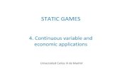 1.4 Static games applications - UC3M Static... · 2020. 11. 10. · STATIC GAMES. 4. Continuous variable and economic applications. Universidad Carlos III de Madrid. Continuous variable.