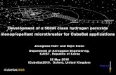 Development of a 50mN class hydrogen peroxide monopropellant … · 2016. 5. 26. · Jeongmoo Huh* and Sejin Kwon Department of Aerospace Engineering, KAIST, Republic of Korea 25