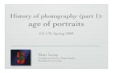 History of photography (part 1): age of portraitsgraphics.stanford.edu/courses/cs178-09/lectures/history... · 2009. 6. 3. · History of photography (part 1): age of portraits CS