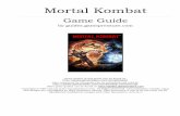 Mortal Kombat - Game Guide - The Eye...A following guide, entitled Mortal Kombat special moves and combos, lists all special moves, combos and fatalities for each character in PS3