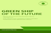 GREEN SHIP OF THE FUTURE...9th annual Green Ship Technology Conference, Copenhagen 2012 • Exhaust gas pipes • Free fall life boat Installation of the following equipment and structures: