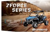ZFORCE SERIES - CFMOTO USA · Throttle 97 ... EFI Malfunction Indicator Light 187 ... in this owner's manual. Your manual contains instructions for minor maintenance. Information