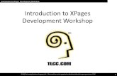 Introduction to XPages Development 8 - AdminCamp€¦ · XPage and optional comment. 2. Optionally select the data source for the XPage (Document or View). 3. The required fields