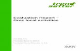 Evaluation Report – Graz local activities and... · 2014. 9. 8. · 7. Swedish National Road Administration, Stockholm Region 8. Stockholm Real Estate and Traffic Administration
