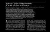 Micro Air Vehicles for Optical Surveillancediagramas.diagramasde.com/otros/microairvehicles.pdf(UAV) for military applications. In the Persian Gulf War, for example, UAVs served in