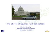 The Chevrolet Equinox Fuel Cell Vehicle - Energy | WV · 2017. 9. 8. · Chevrolet Equinox Fuel Cell • Energy without the use of petroleum • Only emission is water vapor • Twice