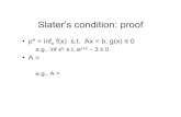 Slater’s condition: proof - Carnegie Mellon School of Computer …ggordon/10725/10725-S08/slides/... · 2009. 4. 16. · Slater’s condition: proof •p* = inf x f(x) s.t. Ax =