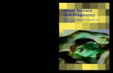 Heart Disease and Pregnancy - eLearning · 2016. 12. 7. · Philip J Steer, Michael A Gatzoulis and Philip Baker Heart Disease Cover 021006:Heart Disease Cover 20072006 2/10/06 10:37