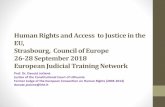 Seminar on Human Rights and Access to Justice in the EU ......Admission of evidence: •General principles: Mantovanelli v. France, No. 21497/93, 18/03/1997, § 34: •The admissibility