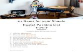 23 Items for your Simple Hostel Packing ListLast but not least, here are our 15 best hostel booking hacks and the best hostel booking sites out there. Best Hostel Packing List 2. de