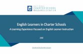 English Learners in Charter Schools · At the end of this learning module, you should understand: • The different program models used to educate EL students • What charter schools