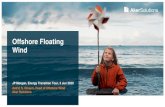 Offshore Floating Wind - Aker Solutions · 2020. 6. 5. · Floating and Subsea Power Stations FLOATING WIND POWER Offshore Aqua Culture Subsea Data Centers Power Hubs Critical Infrastructure