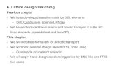 6. Lattice design/matching - USPAS · 2015. 3. 5. · 6. Lattice design/matching Previous chapter - We have developed transfer matrix for SCL elements - Drift, Quadrupole, solenoid,